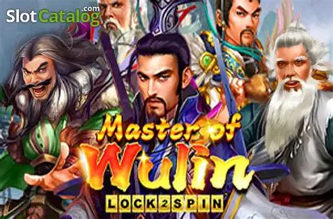 Master Of Wulin Lock 2 Spin Review 2024